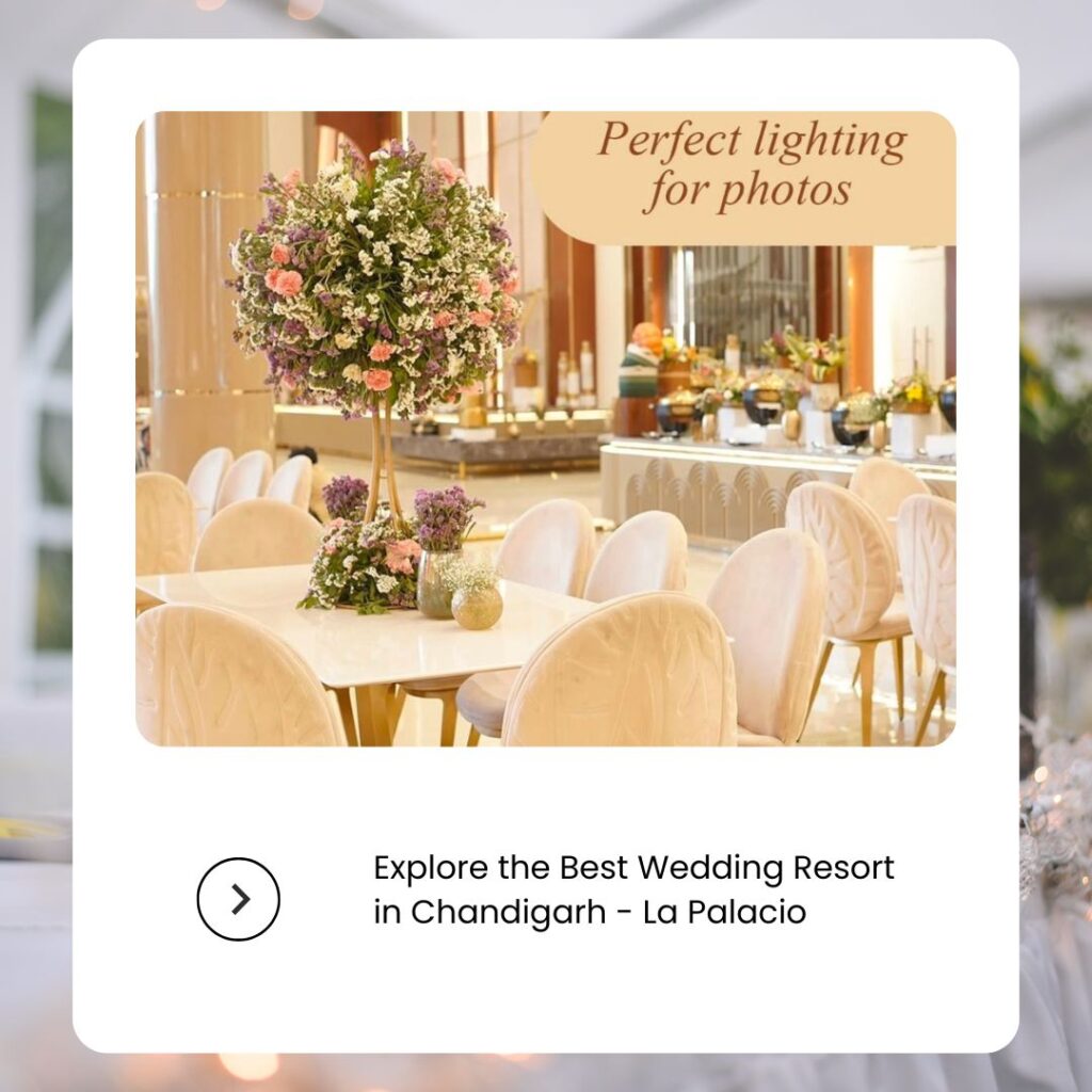 Explore Best Wedding Resort in Chandigarh and its offerings